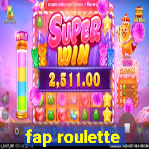 fap roulette